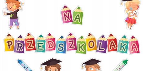 PASOWANIE NA PRZEDSZKOLAKA